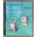 Norton Nut's Carriage Clocks - Their history and development